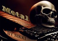 Metal by Nikki